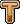 T T